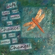 Life-Does-Not-Get-Better-By-Chance,-It-Get's-Better-By-Change---Michele-Stone-web