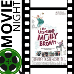MOVIE NIGHT: The Unsinkable Molly Brown @ Carrollwood Cultural Center (Main Theatre)