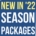 2022 Season Packages