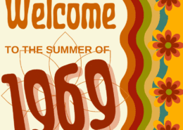 Welcome to the Summer of 1969