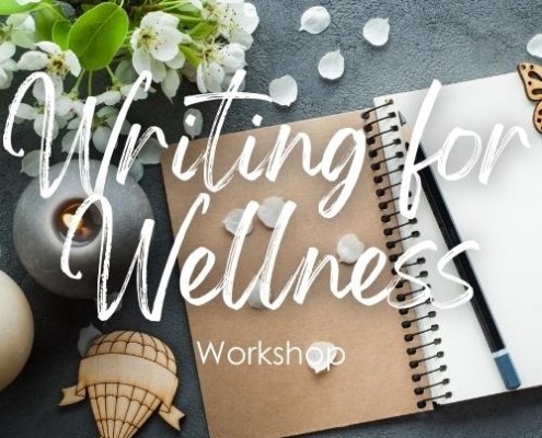 Writing for Wellness - Workshop