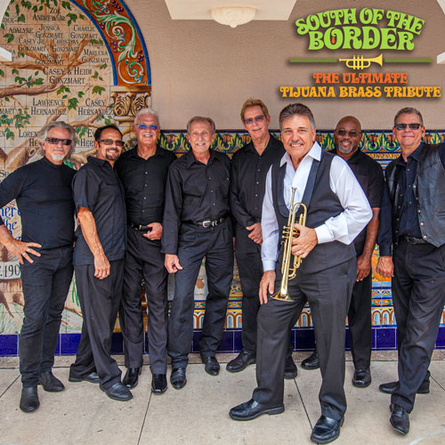 Photo of the musicians of South of the Border: The Ultimate Tijuana Brass Tribute