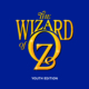 The words The Wizard of Oz appear in gold against a royal blue background with the words Youth Edition in white below it.
