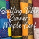 Quilted Table Runner