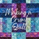 Making a Crumb Quilt class icon